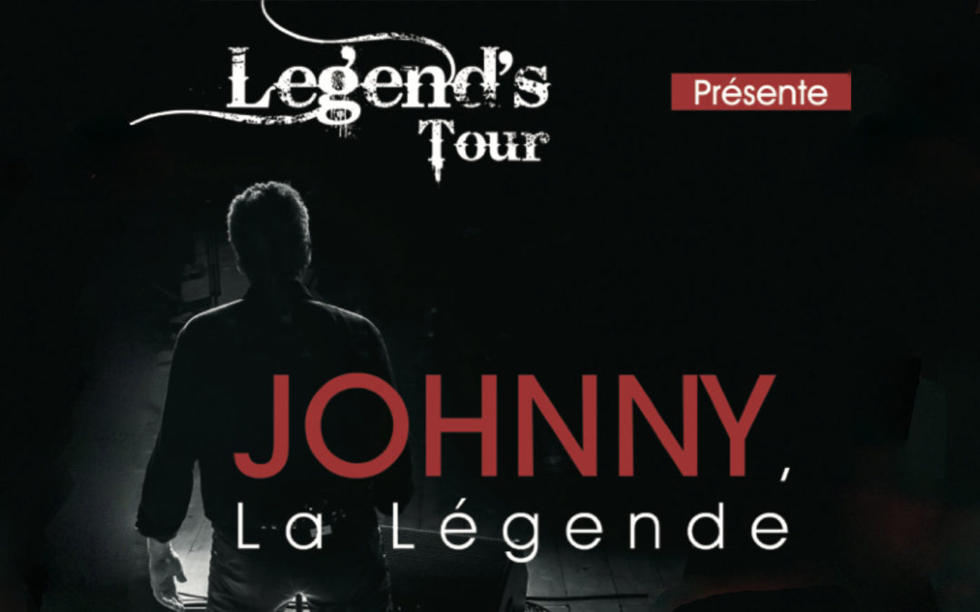 LEGEND’S TOUR | JOHNNY LA LEGENDE