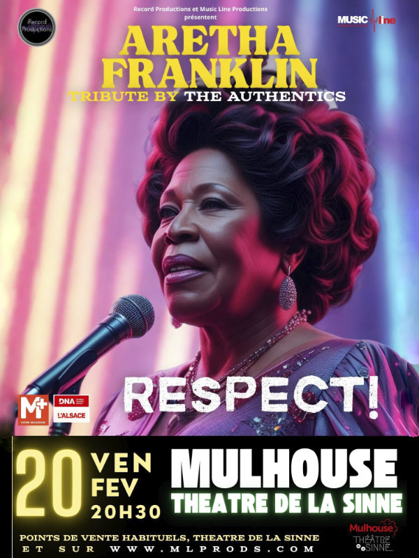 Respect - A Tribute to Aretha Franklin_Mulhouse_Music Line Production Respect - A Tribute to Aretha Franklin_Mulhouse_Music Line Production