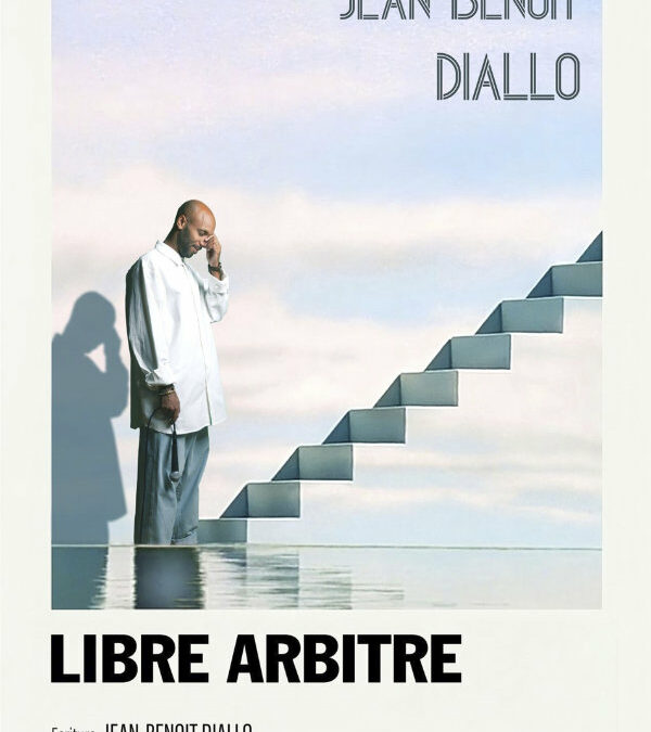 Jean Benoît Diallo- Libre Arbitre